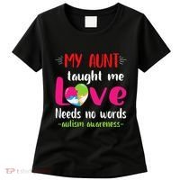 Niece Nephew My Aunt Taught Me Love Needs No Words Autism Women's T-Shirt thumb 0