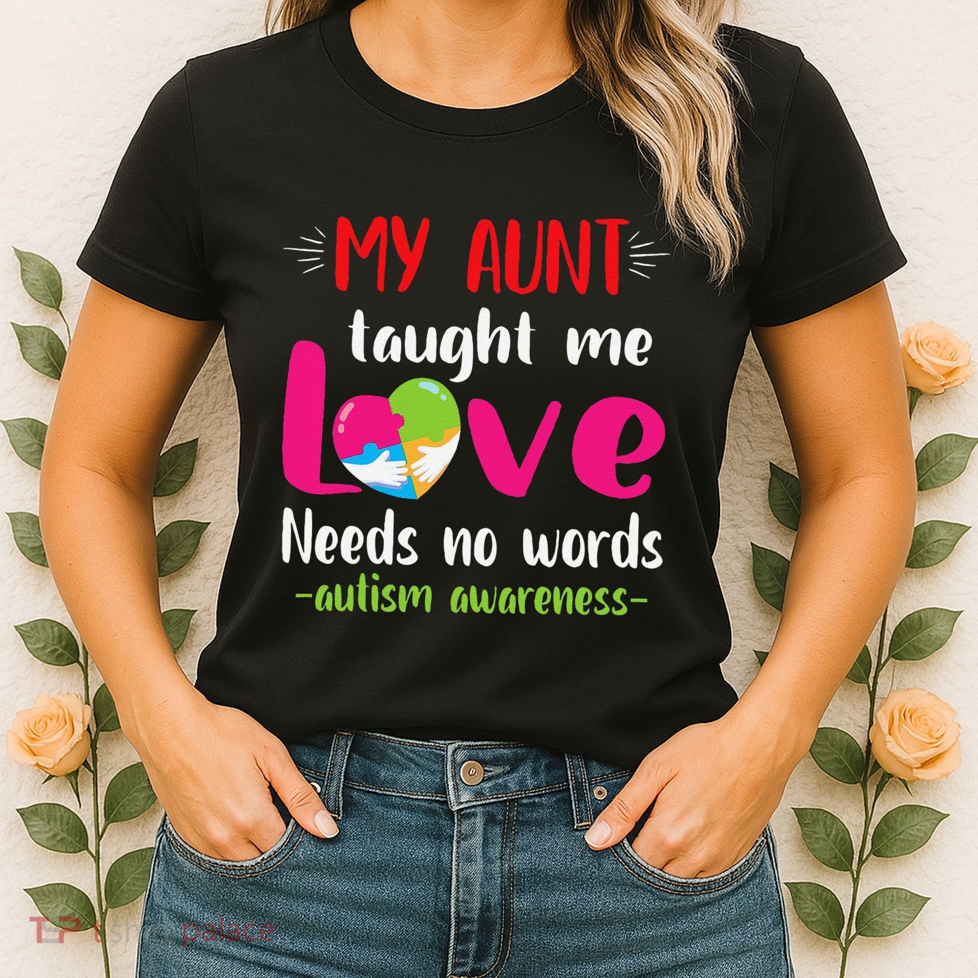 Niece Nephew My Aunt Taught Me Love Needs No Words Autism Women's T-Shirt