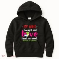 Niece Nephew My Aunt Taught Me Love Needs No Words Autism Kids Hoodie thumb 0