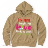 Niece Nephew My Aunt Taught Me Love Needs No Words Autism Hoodie thumb 0