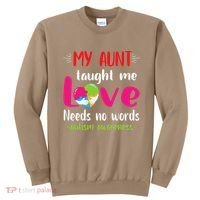Niece Nephew My Aunt Taught Me Love Needs No Words Autism Sweatshirt thumb 0