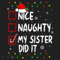 Nice Naughty My Sister Did It Xmas Family Boy Women's Sweatshirt thumb 2