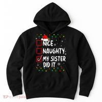 Nice Naughty My Sister Did It Xmas Family Boy Hoodie thumb 0