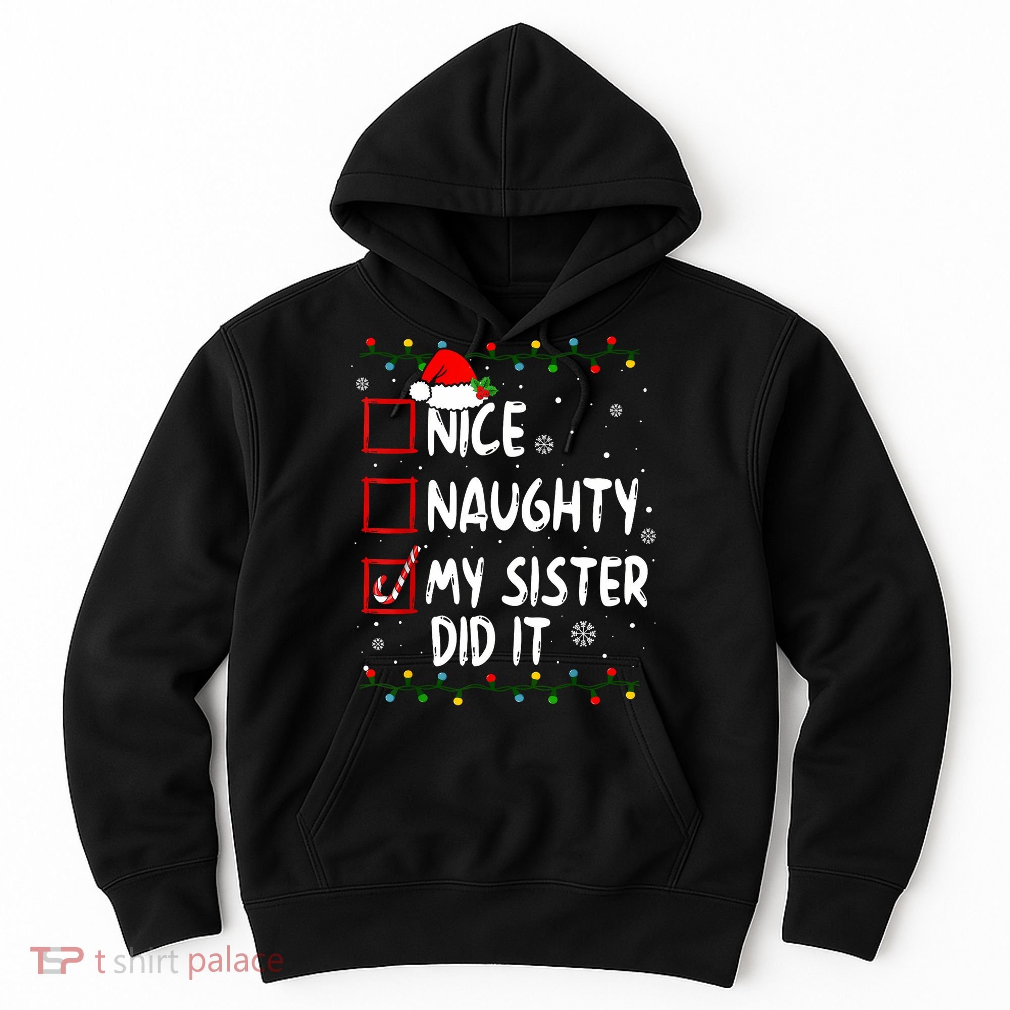 Nice Naughty My Sister Did It Xmas Family Boy Hoodie