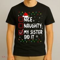 Nice Naughty My Sister Did It Xmas Family Boy T-Shirt thumb 3