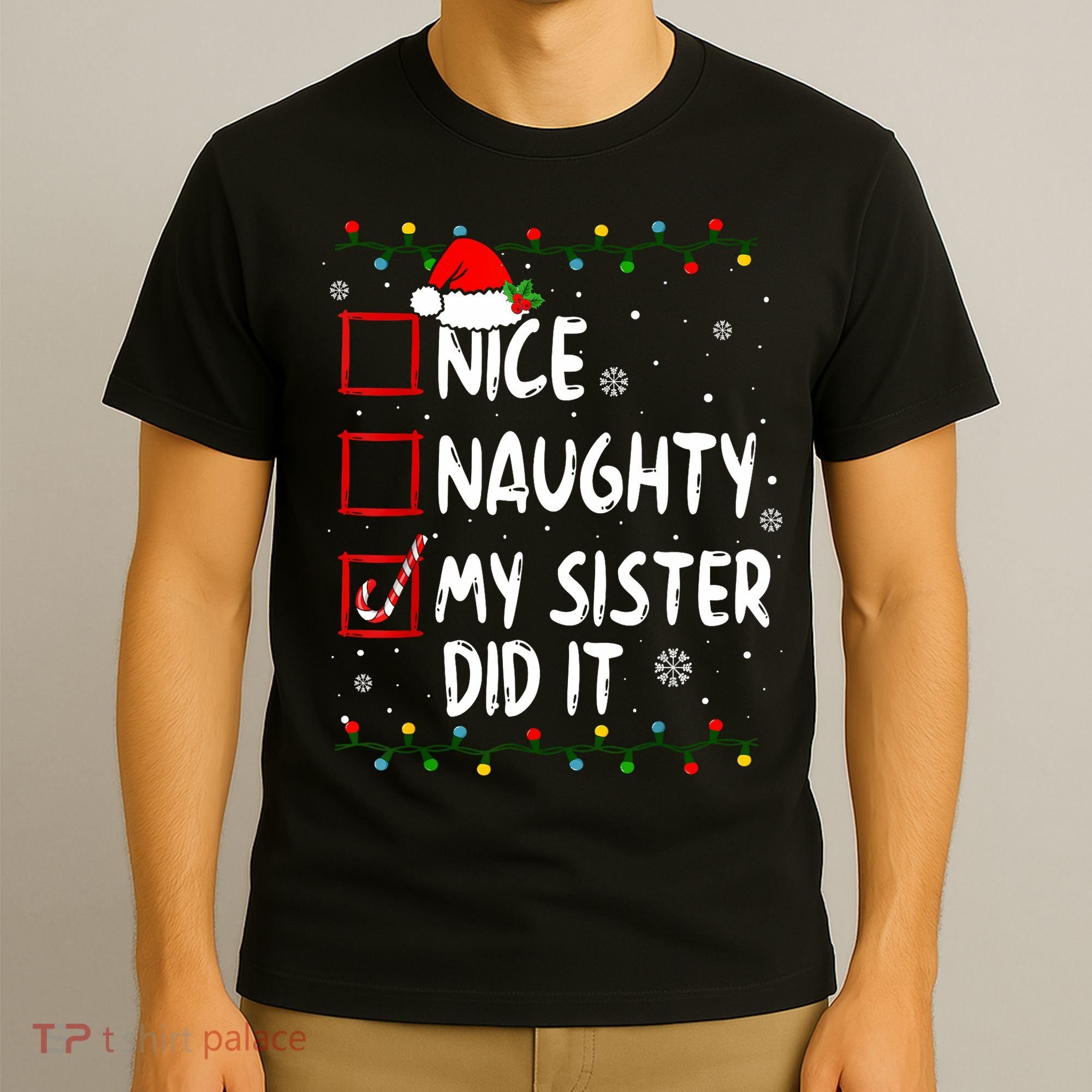 Nice Naughty My Sister Did It Xmas Family Boy T-Shirt