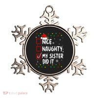 Nice Naughty My Sister Did It Xmas Family Boy Ornament thumb 0