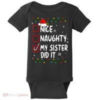 Nice Naughty My Sister Did It Xmas Family Boy Baby Bodysuit thumb 0