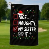 Nice Naughty My Sister Did It Xmas Family Boy Golf Towel thumb 1