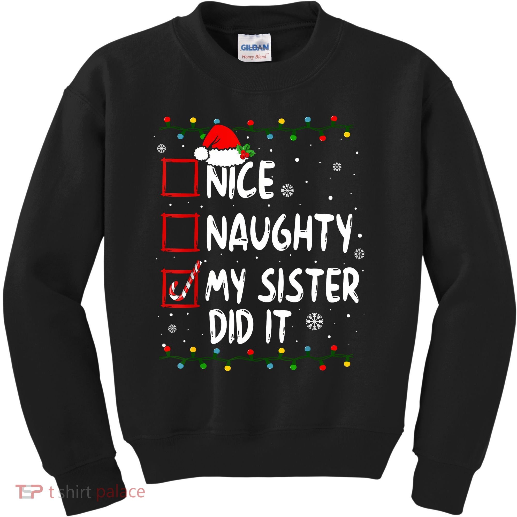 Nice Naughty My Sister Did It Xmas Family Boy Kids Sweatshirt