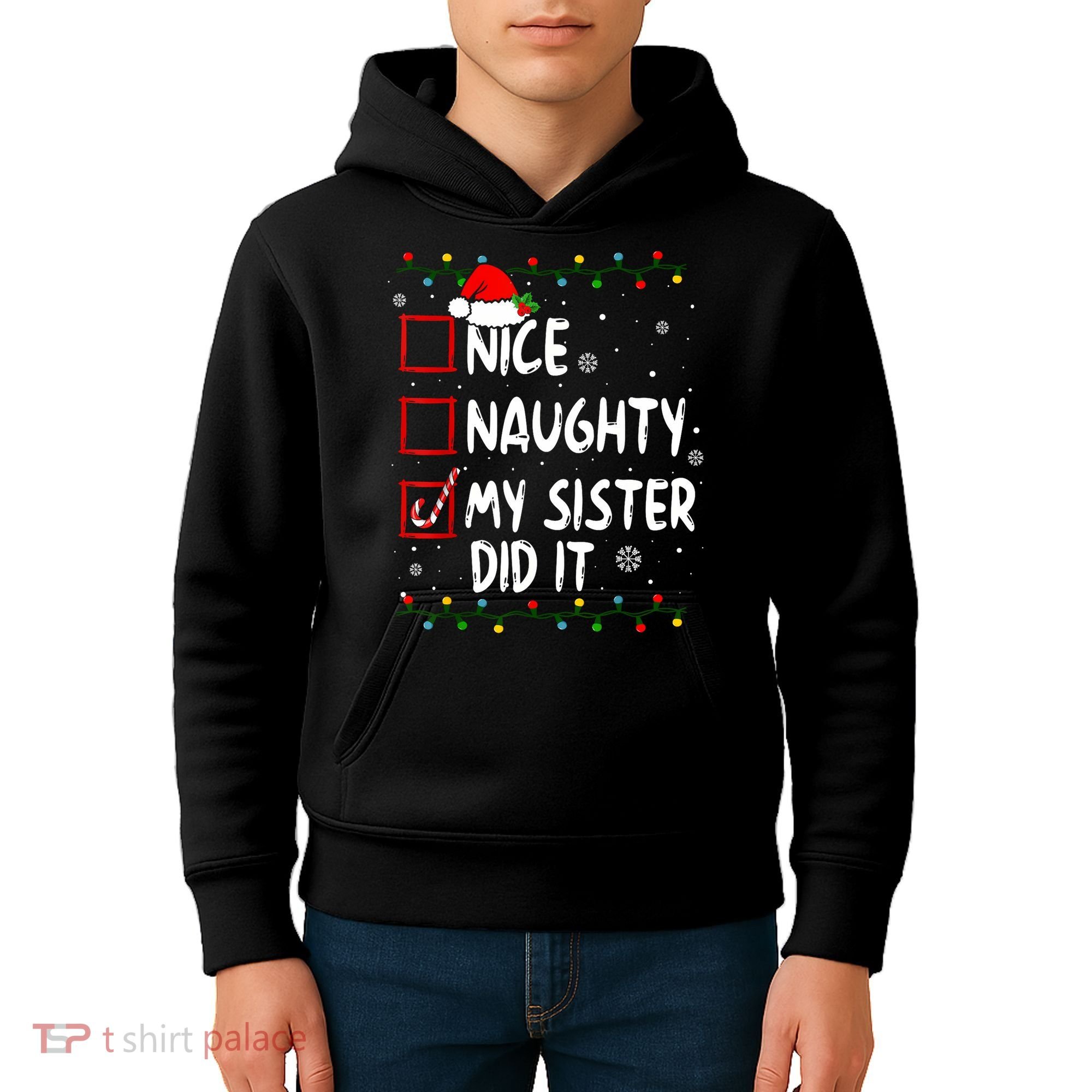 Nice Naughty My Sister Did It Xmas Family Boy Kids Hoodie