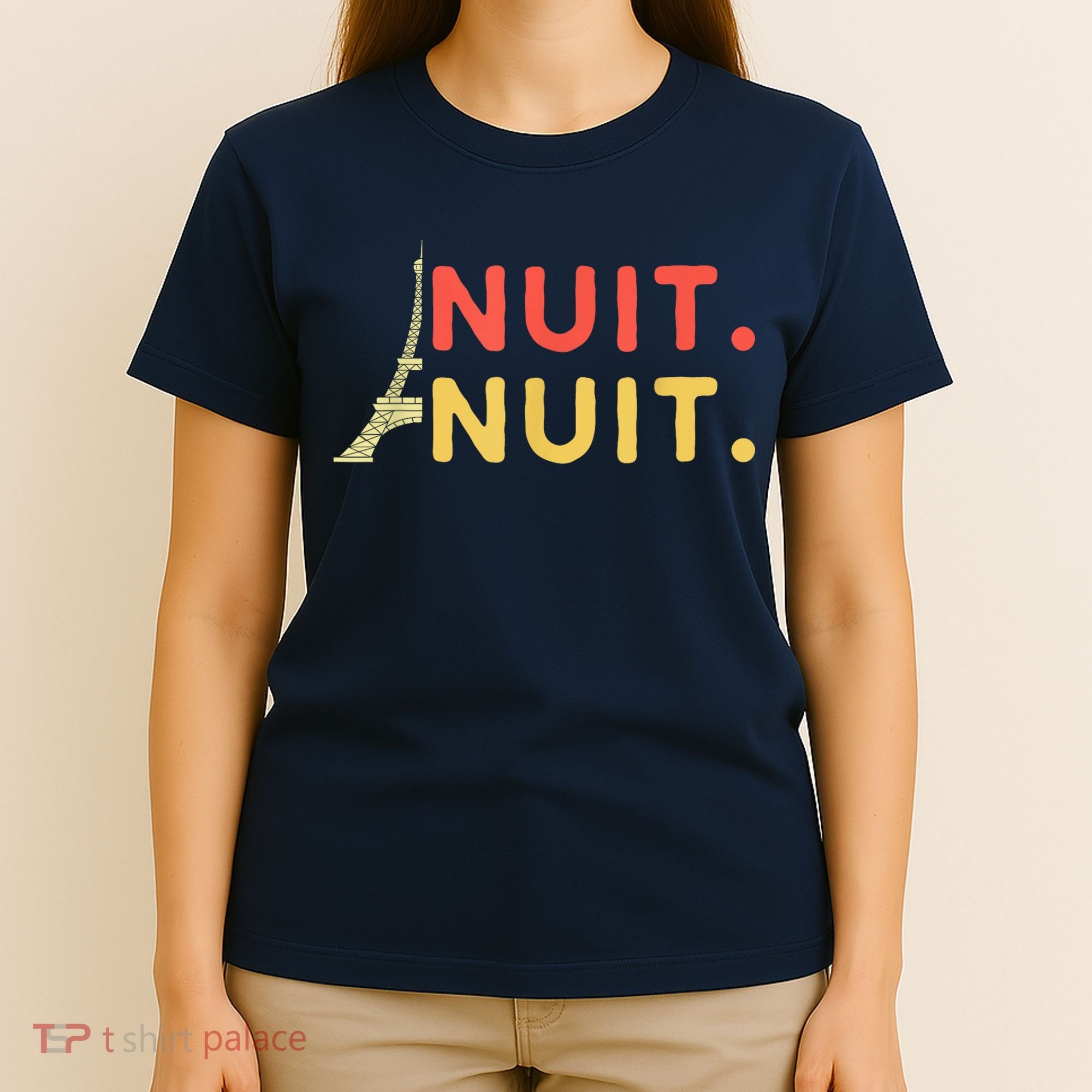 Nuit Nuit Night Night French Words Paris Tower T-Shirt