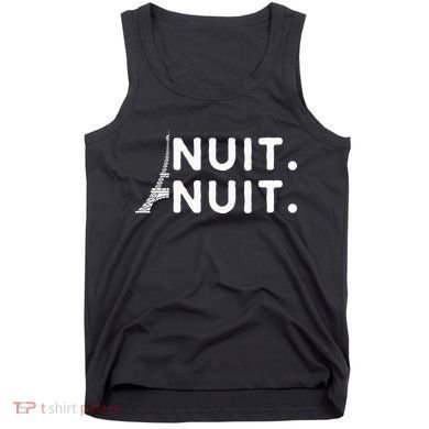 Nuit Nuit Night Night French Words Paris Tower Eiffel Tank Top
