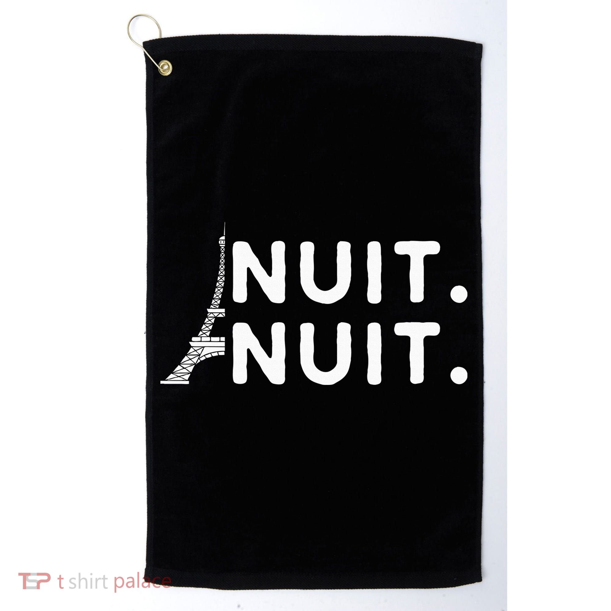 Nuit Nuit Night Night French Words Paris Tower Eiffel Golf Towel