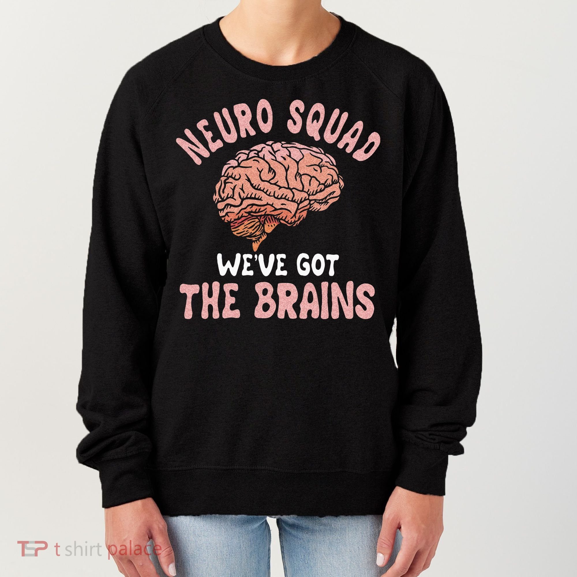 Neurologist Neurosurgeon Neurology Brain Surgeon Neuro Squad Women's Sweatshirt