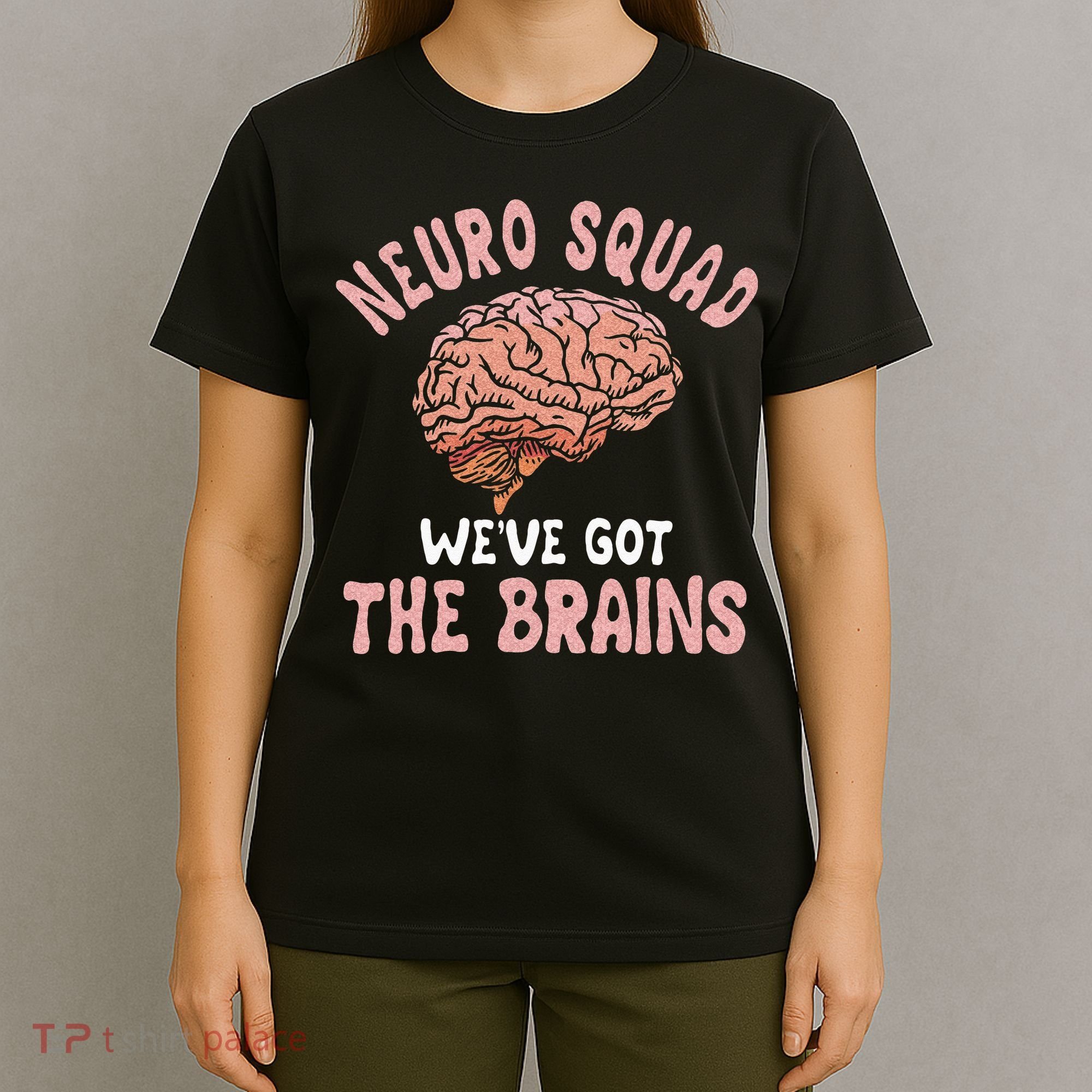 Neurologist Neurosurgeon Neurology Brain Surgeon Neuro Squad T-Shirt
