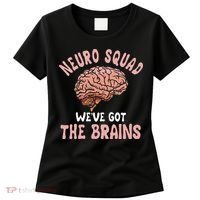 Neurologist Neurosurgeon Neurology Brain Surgeon Neuro Squad Women's T-Shirt thumb 0