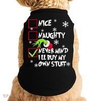 Nice Naughty Never Mind ILl Buy My Own Stuff Christmas List Doggie Tank thumb 0