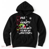 Nice Naughty Never Mind ILl Buy My Own Stuff Christmas List Hoodie thumb 0