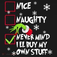 Nice Naughty Never Mind ILl Buy My Own Stuff Christmas List Mousepad thumb 1