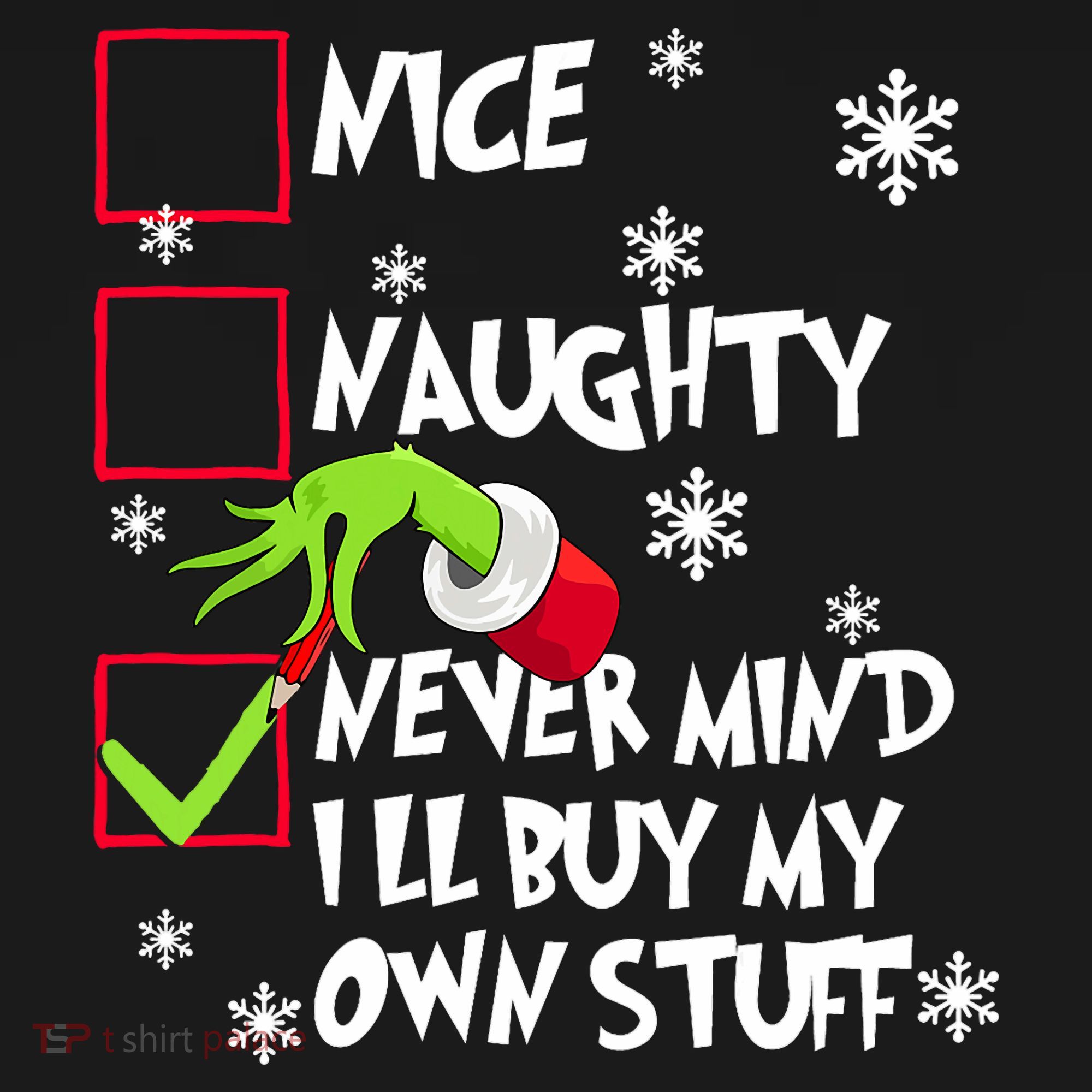 Nice Naughty Never Mind ILl Buy My Own Stuff Christmas List Women's Tank Top