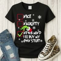 Nice Naughty Never Mind ILl Buy My Own Stuff Christmas List Women's T-Shirt thumb 3