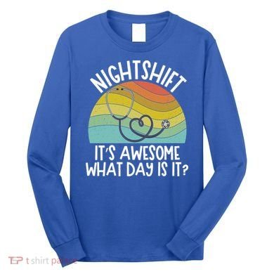 Nightshift Nurse Night Shift Nursing Rn Lpn Cna Prn Lnd Care Gift Long Sleeve Shirt