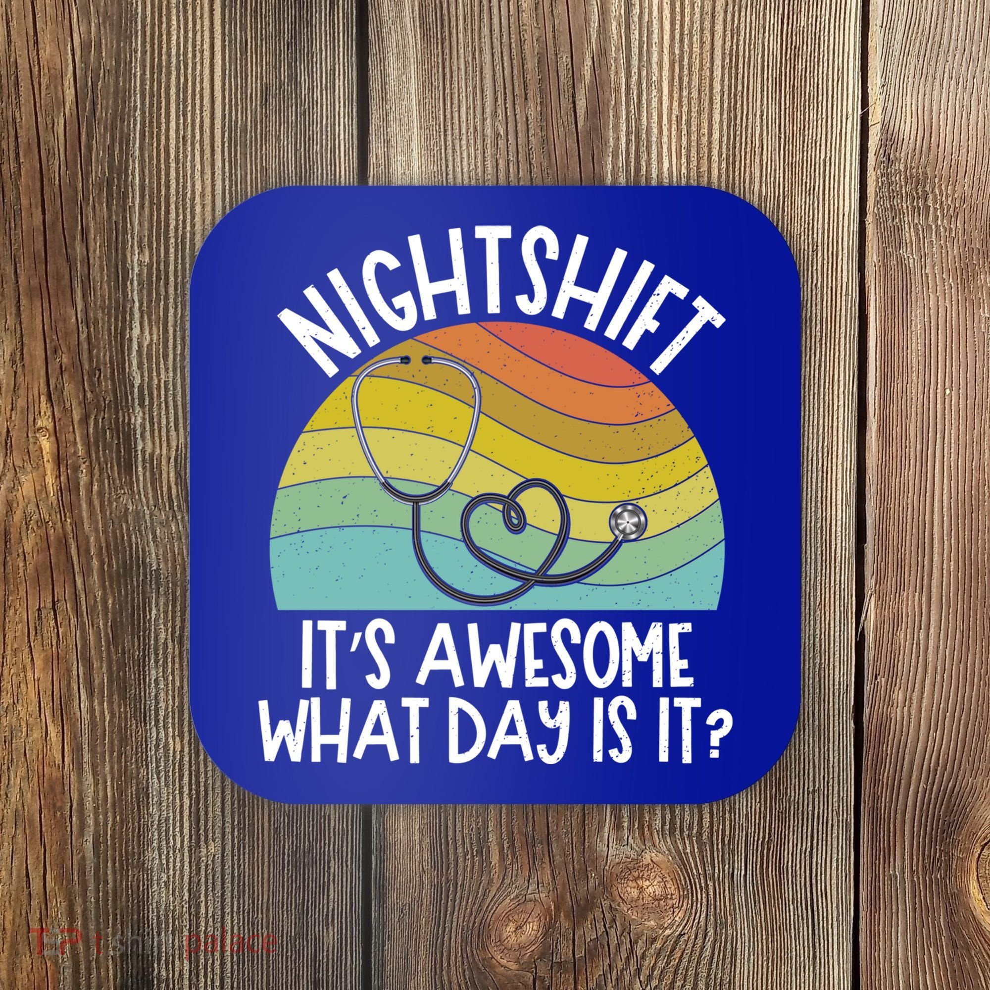Nightshift Nurse Night Shift Nursing Rn Lpn Cna Prn Lnd Care Gift Coaster