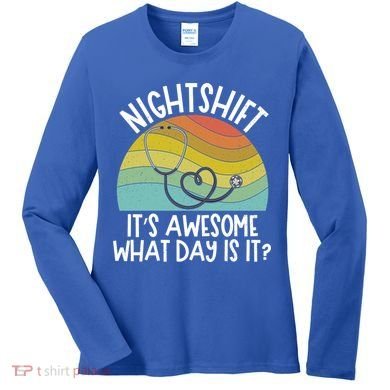Nightshift Nurse Night Shift Nursing Rn Lpn Cna Prn Lnd Care Gift Women's Long Sleeve Shirt