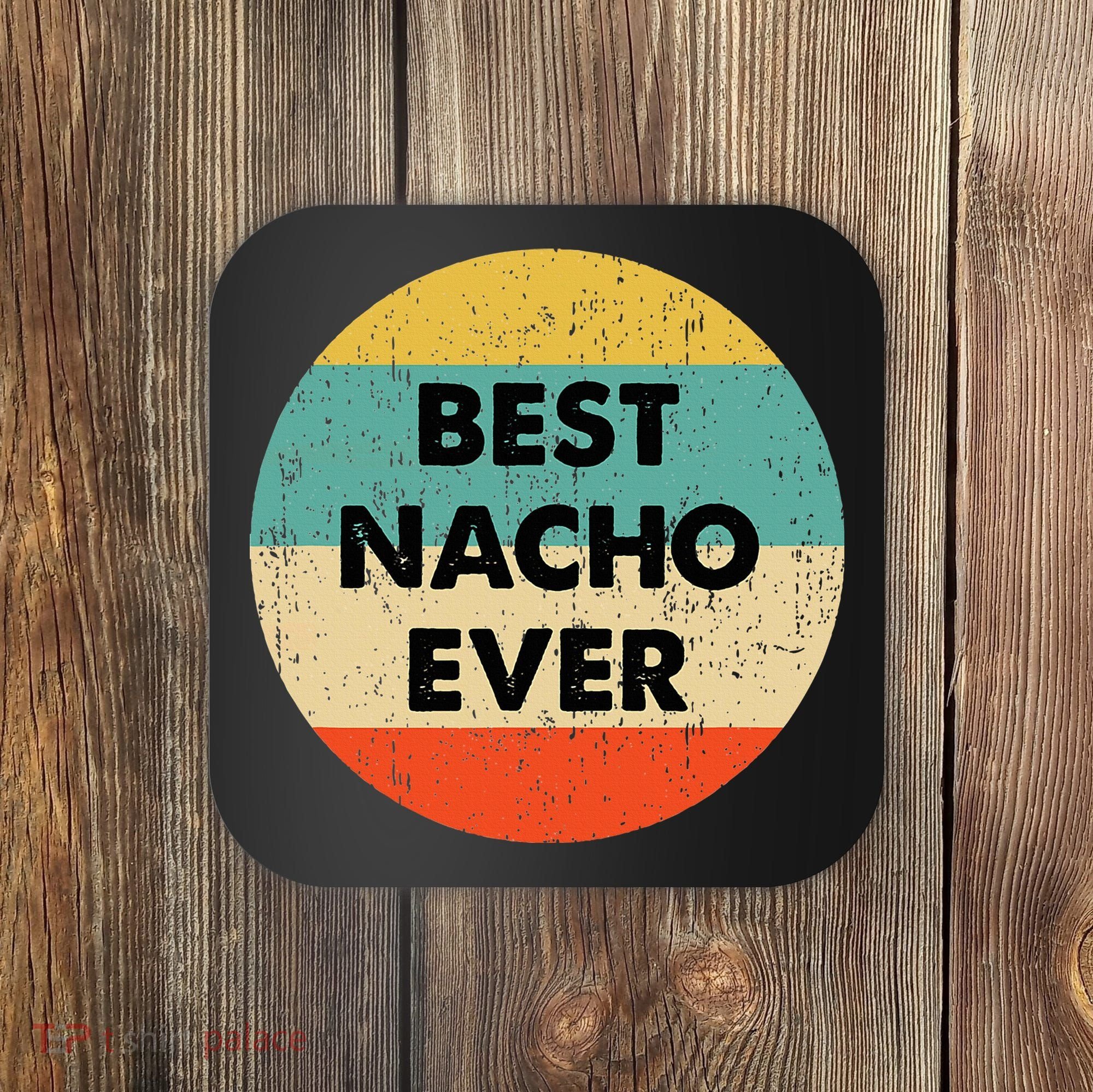 Nacho Name Coaster