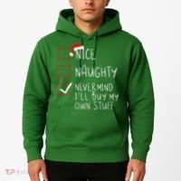 Nice Naughty Never Mind ILl Buy My Own Stuff Christmas List Hoodie thumb 2