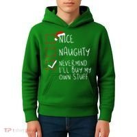 Nice Naughty Never Mind ILl Buy My Own Stuff Christmas List Kids Hoodie thumb 4