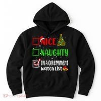 Nice Naughty On A Government Watch List Christmas List Hoodie thumb 0