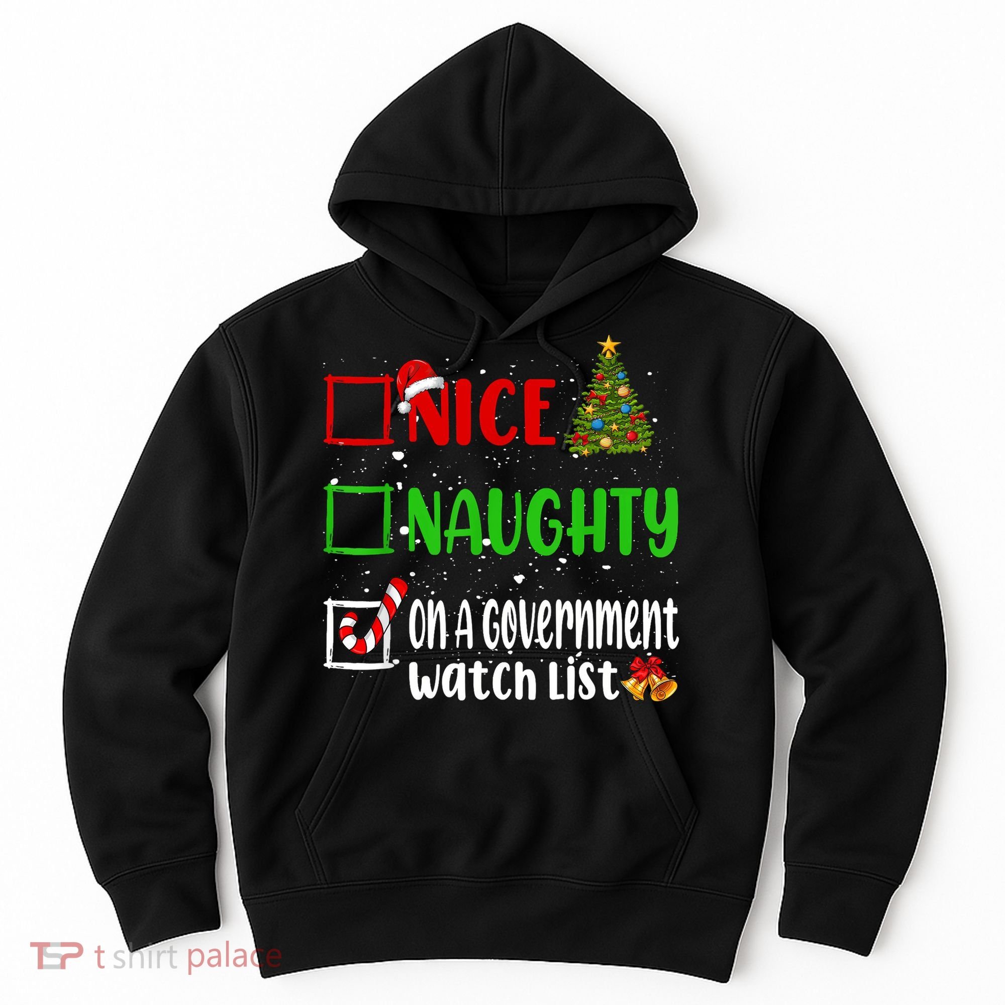 Nice Naughty On A Government Watch List Christmas List Hoodie