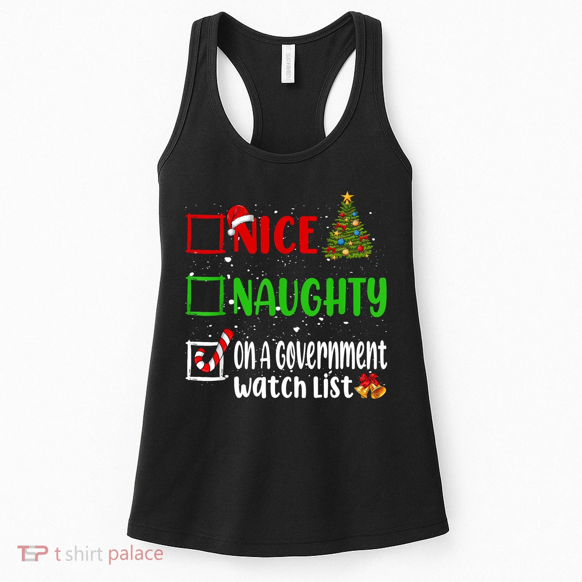 Nice Naughty On A Government Watch List Christmas List Women's Tank Top