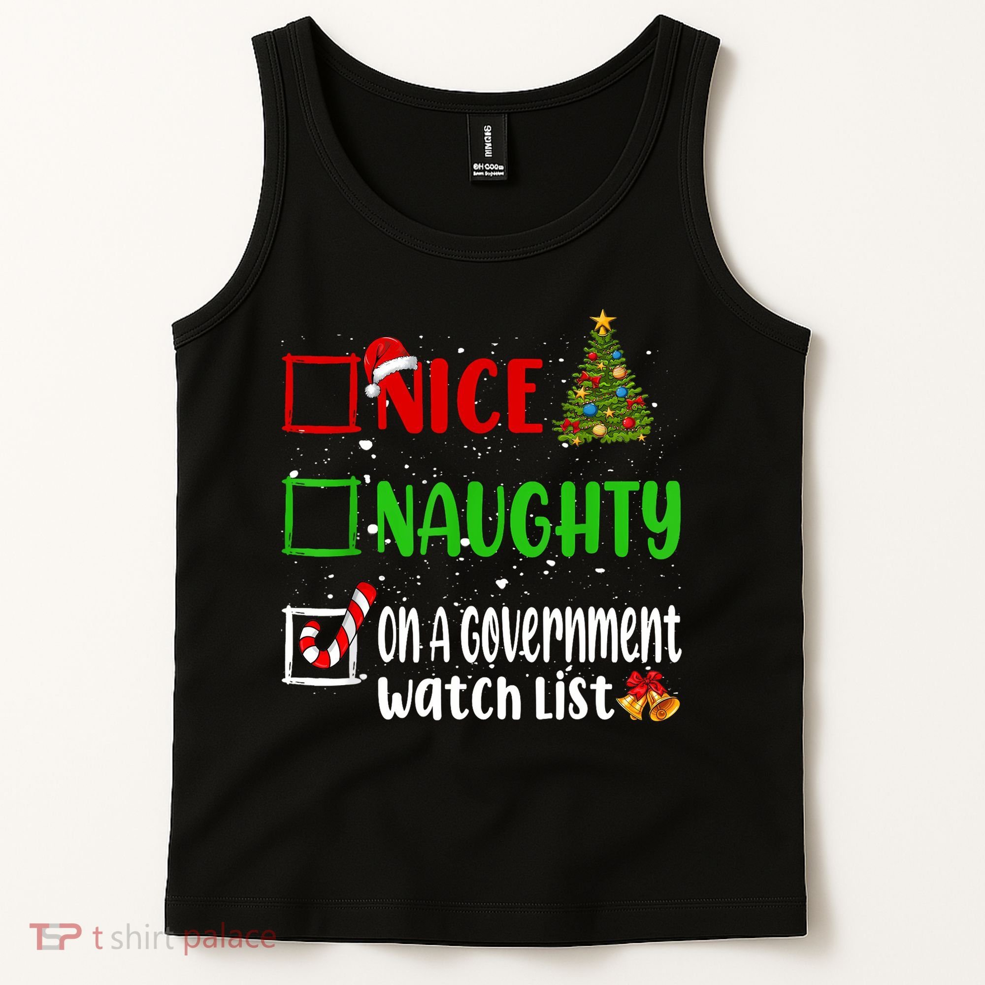 Nice Naughty On A Government Watch List Christmas List Tank Top