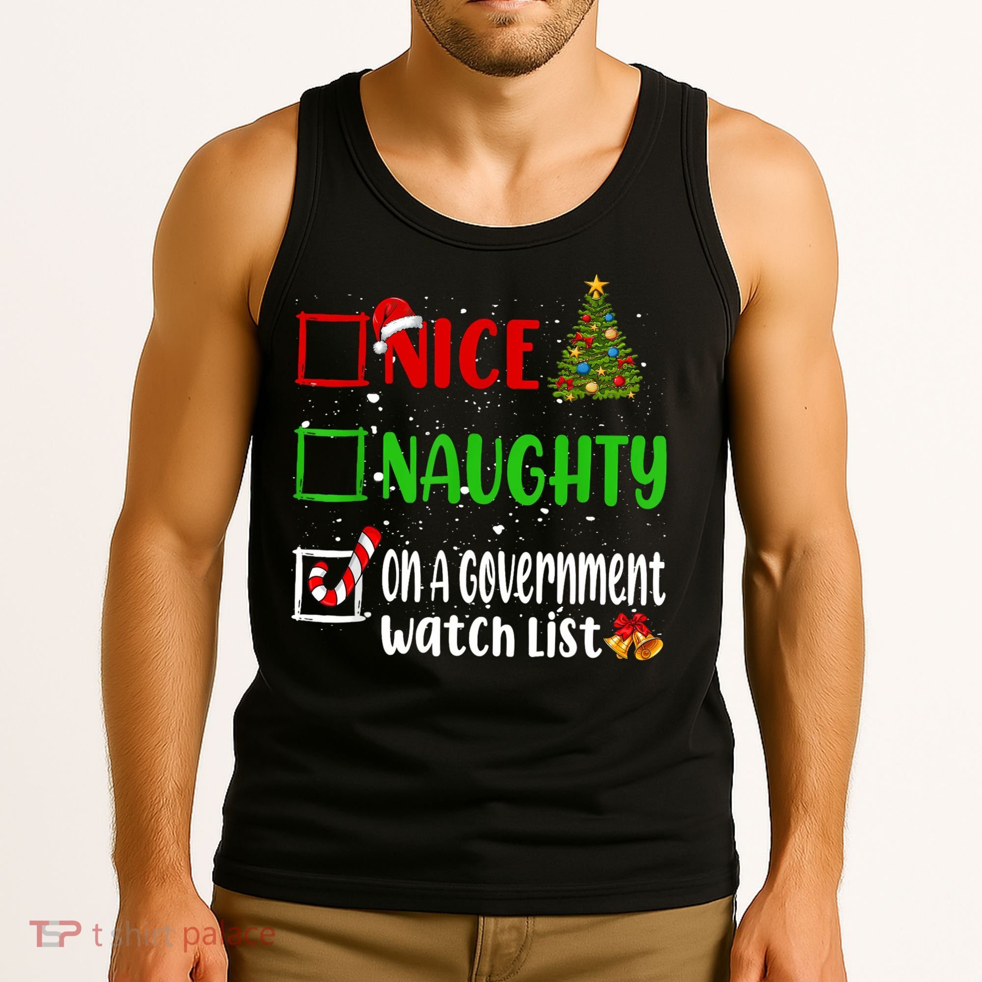 Nice Naughty On A Government Watch List Christmas List Tank Top