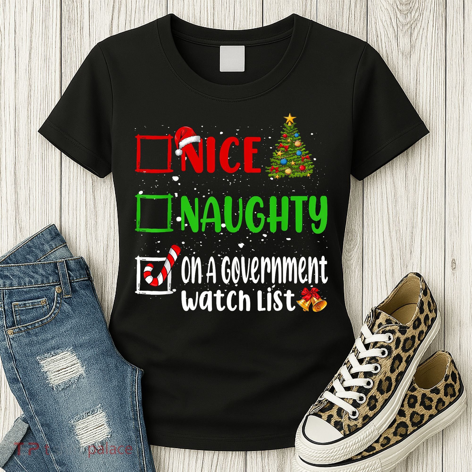 Nice Naughty On A Government Watch List Christmas List Women's T-Shirt