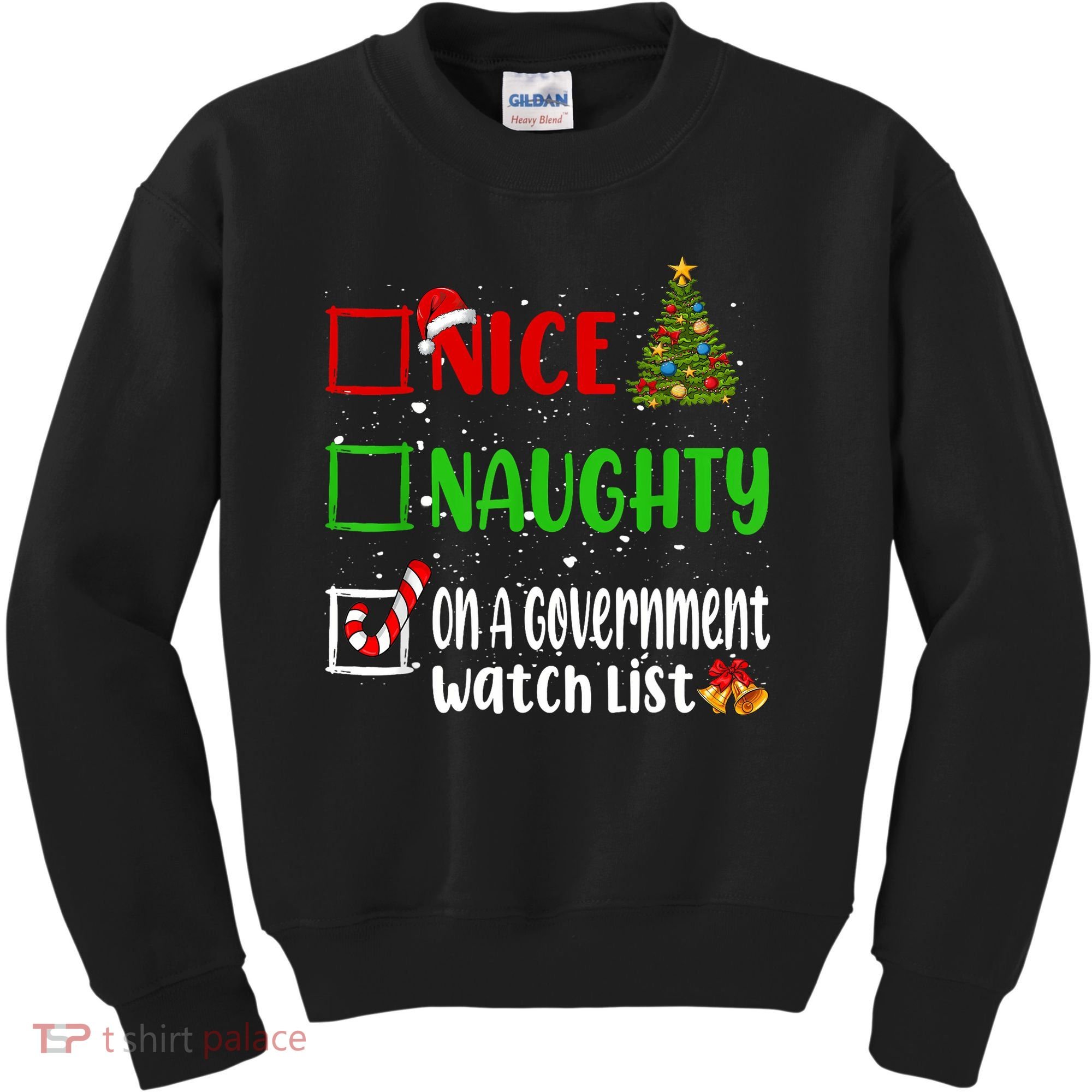 Nice Naughty On A Government Watch List Christmas List Kids Sweatshirt