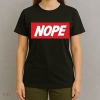Nope! T-Shirt thumb 4