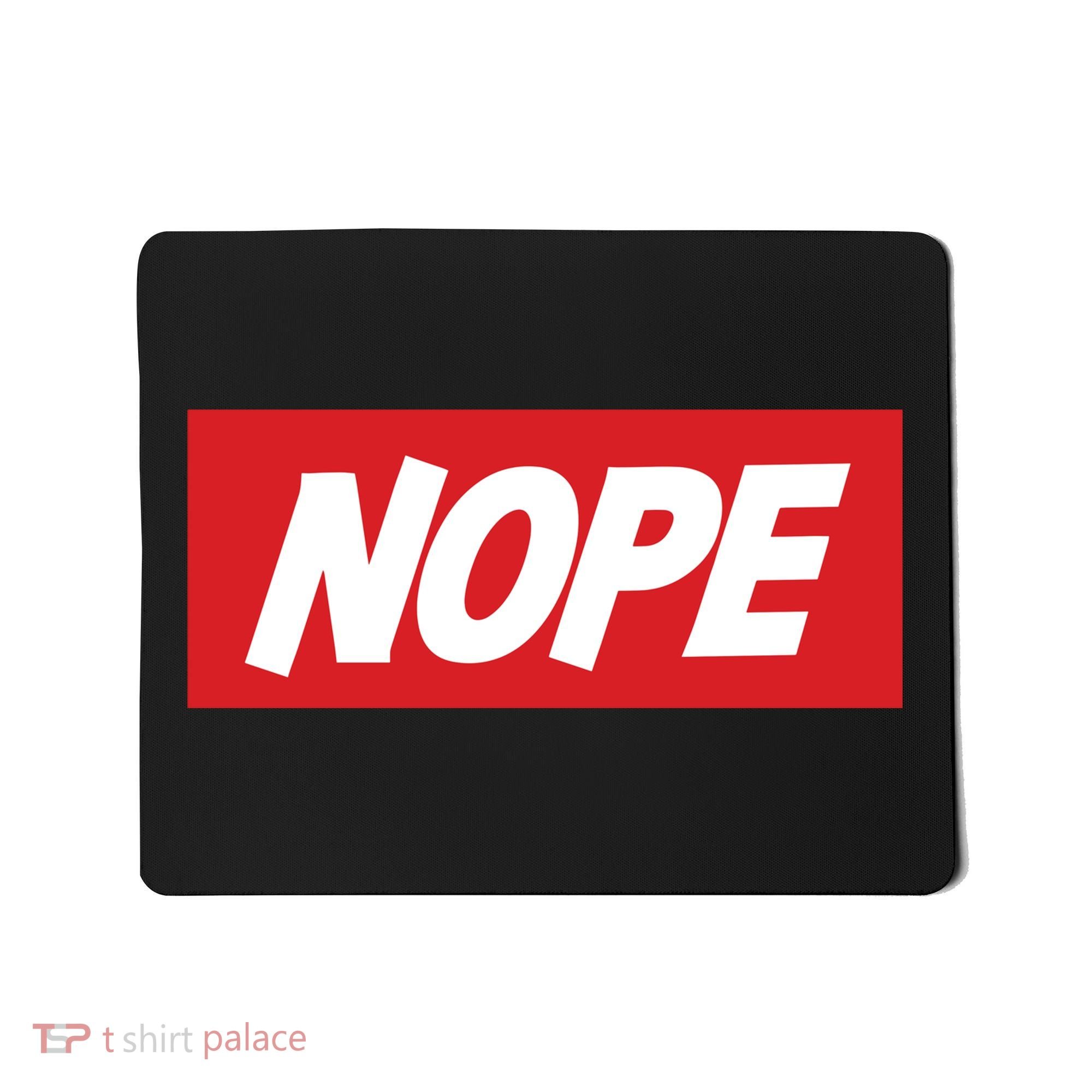 Nope! Mousepad