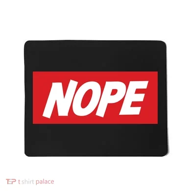 Nope! Mousepad