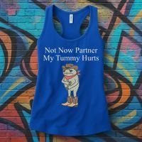 Not Now Partner My Tummy Hurts Women's Tank Top thumb 3