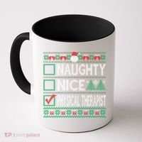Naughty Nice Physical Therapist Christmas List Ugly Sweater Funny Gift Coffee Mug thumb 0