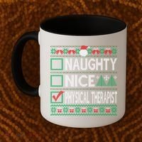 Naughty Nice Physical Therapist Christmas List Ugly Sweater Funny Gift Coffee Mug thumb 2
