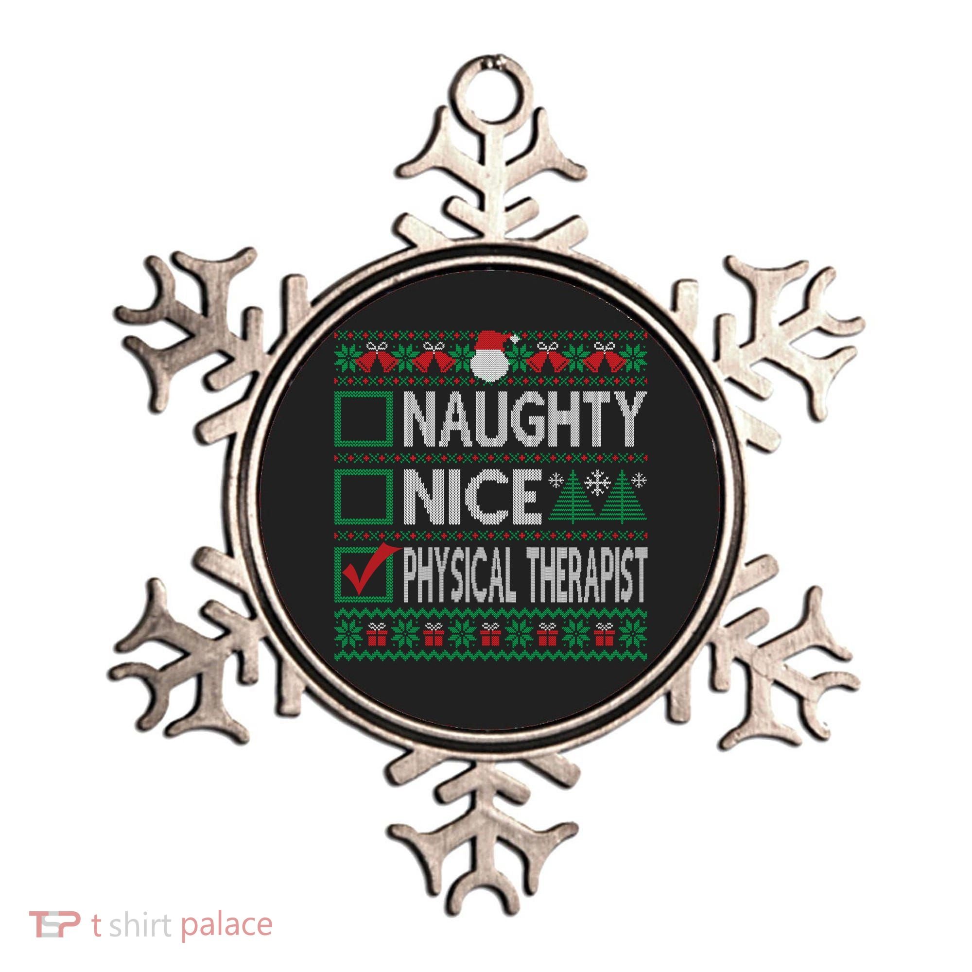 Naughty Nice Physical Therapist Christmas List Ugly Sweater Funny Gift Ornament