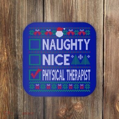 Naughty Nice Physical Therapist Christmas List Ugly Sweater Funny Gift Coaster
