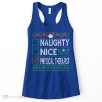 Naughty Nice Physical Therapist Christmas List Ugly Sweater Funny Gift Women's Tank Top thumb 0
