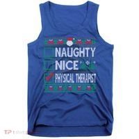 Naughty Nice Physical Therapist Christmas List Ugly Sweater Funny Gift Tank Top thumb 0