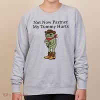 Not Now Partner My Tummy Hurts Funny Frog Women's Sweatshirt thumb 0